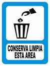 GS-026 SEÑALAMIENTO CONSERVA LIMPIA ESTA AREA